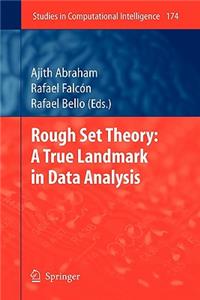 Rough Set Theory: A True Landmark in Data Analysis