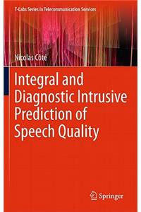 Integral and Diagnostic Intrusive Prediction of Speech Quality