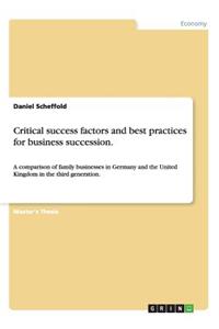 Critical success factors and best practices for business succession.