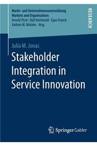 Stakeholder Integration in Service Innovation