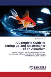 A Complete Guide to Setting Up and Maintenance of an Aquarium