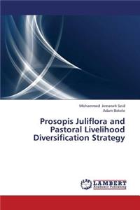 Prosopis Juliflora and Pastoral Livelihood Diversification Strategy