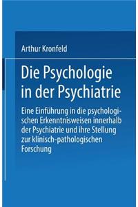 Die Psychologie in der Psychiatrie