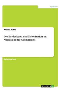 Entdeckung und Kolonisation im Atlantik in der Wikingerzeit