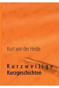 Kurzweilige Kurzgeschichten