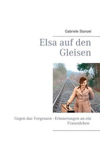 Elsa Auf Den Gleisen