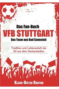 Fan-Buch Vfb Stuttgart - Das Team Aus Bad Cannstatt