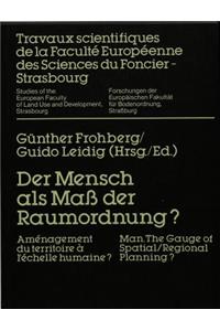 Der Mensch ALS Maß Der Raumordnung?