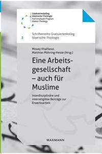 Eine Arbeitsgesellschaft - auch für Muslime