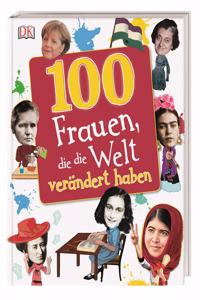 100 Frauen, die die Welt verandert haben