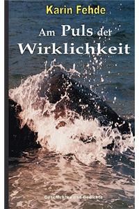 Am Puls der Wirklichkeit