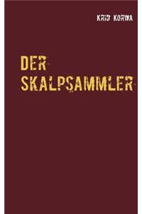 Der Skalpsammler
