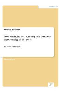 Ökonomische Betrachtung von Business Networking im Internet