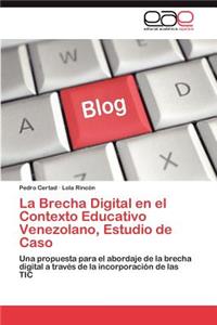 Brecha Digital en el Contexto Educativo Venezolano, Estudio de Caso