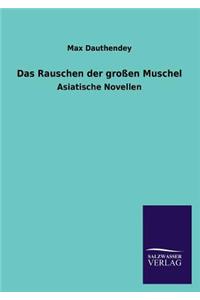Das Rauschen Der Grossen Muschel