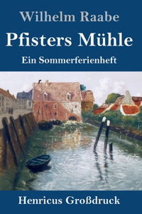 Pfisters Muhle (Großdruck)