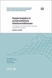 People Analytics in Privatrechtlichen Arbeitsverhaltnissen