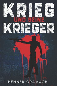 Krieg und seine Krieger