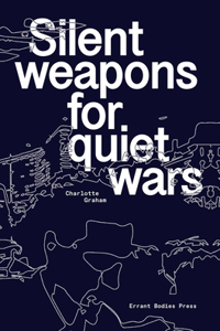 Silent Weapons for Quiet Wars