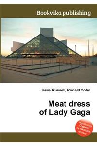 Meat Dress of Lady Gaga