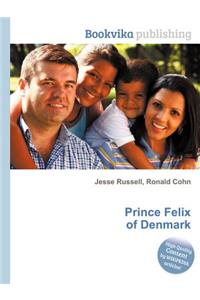 Prince Felix of Denmark