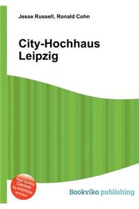 City-Hochhaus Leipzig