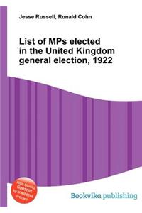 List of Mps Elected in the United Kingdom General Election, 1922