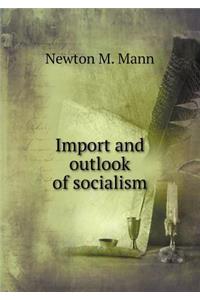Import and Outlook of Socialism