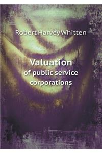 Valuation of Public Service Corporations