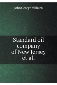 Standard Oil Company of New Jersey et al