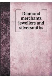 Diamond Merchants Jewellers and Silversmiths