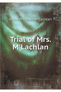 Trial of Mrs. m'Lachlan