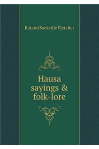 Hausa Sayings & Folk-Lore