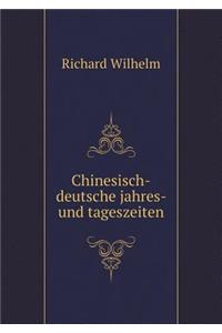 Chinesisch-Deutsche Jahres- Und Tageszeiten