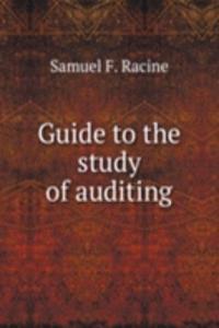 GUIDE TO THE STUDY OF AUDITING