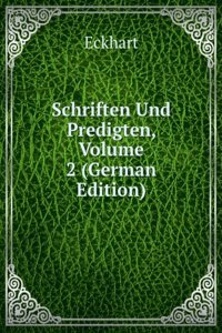 Schriften Und Predigten, Volume 2 (German Edition)