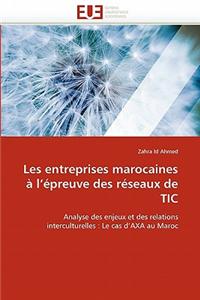 Les Entreprises Marocaines A L''Epreuve Des Reseaux de Tic