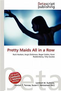 Pretty Maids All in a Row