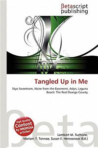 Tangled Up in Me