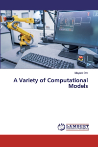 Variety of Computational Models