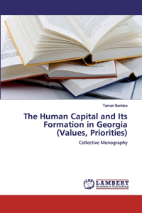 Human Capital and Its Formation in Georgia (Values, Priorities)