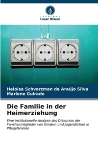 Familie in der Heimerziehung