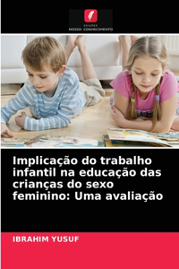 Implicação do trabalho infantil na educação das crianças do sexo feminino
