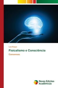 Fisicalismo e Consciência