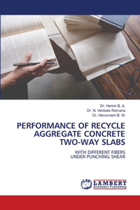 Performance of Recycle Aggregate Concrete Two-Way Slabs