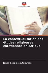 contextualisation des études religieuses chrétiennes en Afrique
