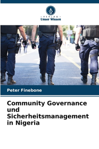 Community Governance und Sicherheitsmanagement in Nigeria