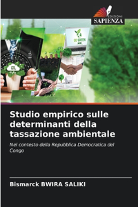 Studio empirico sulle determinanti della tassazione ambientale