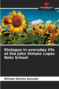 Dialogue in everyday life at the John Simoes Lopes Neto School