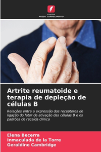 Artrite reumatoide e terapia de depleção de células B